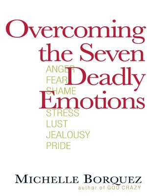 cover image of Overcoming the Seven Deadly Emotions